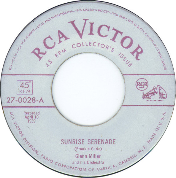 Glenn Miller And His Orchestra - Sunrise Serenade / Moonlight Serenade - RCA Victor - 27-0028 - 7", RE 1144527729