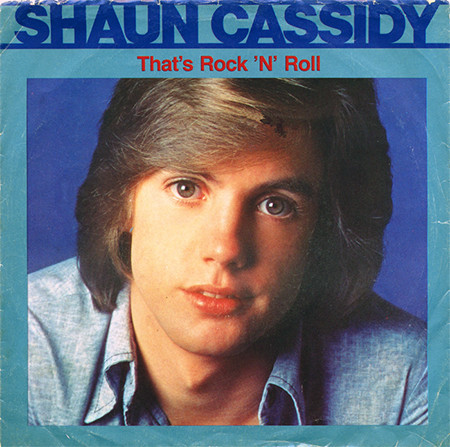 Shaun Cassidy - That's Rock 'N' Roll / I Wanna Be With You (7", Single, Styrene, Mon)