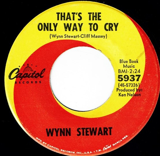 Wynn Stewart - That's The Only Way To Cry / Cause I Have You  - Capitol Records - 5937 - 7", Single 1146392666