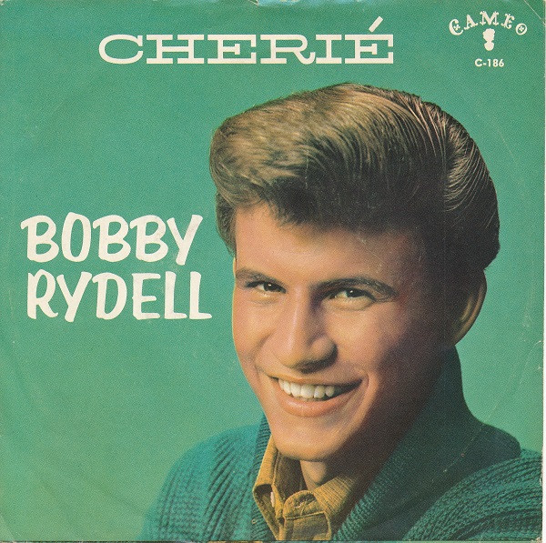 Bobby Rydell - Cherié / Good Time Baby - Cameo, Cameo - C 186, C-186 - 7", Single 1146419013
