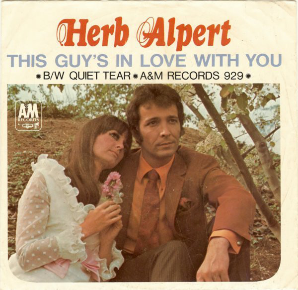 Herb Alpert - This Guy's In Love With You (7", Single, Styrene, Mon)