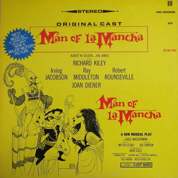 Original Cast*, Albert W. Selden And Hal James Present Richard Kiley, Irving Jacobson, Ray Middleton, Robert Rounseville, Joan Diener - Man Of La Mancha (LP, Album, RE, Glo)