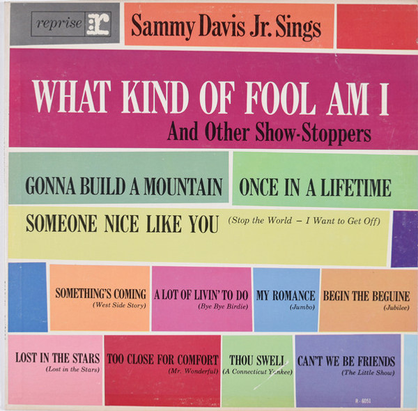 Sammy Davis Jr. - Sammy Davis Jr. Sings What Kind Of Fool Am I And Other Show-Stoppers - Reprise Records - R-6051 - LP, Album, Mono 1150055943
