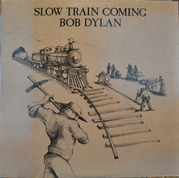 Bob Dylan - Slow Train Coming - Columbia - PC 36120 - LP, Album, RE 1150413676