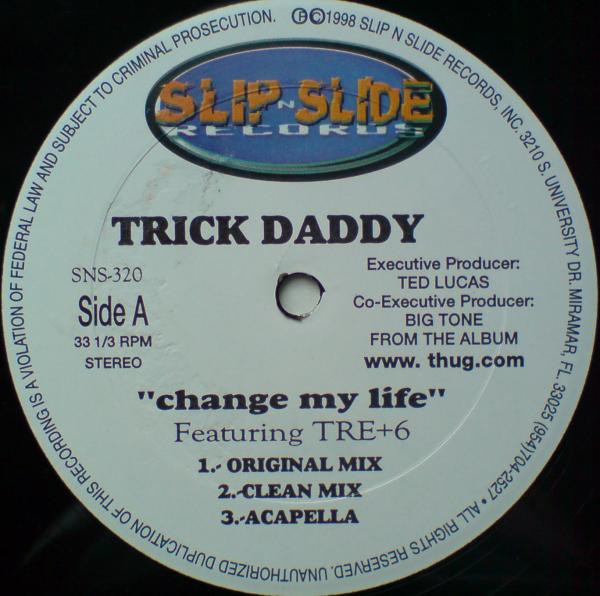 Trick Daddy - Change My Life / For The Thugs (12")