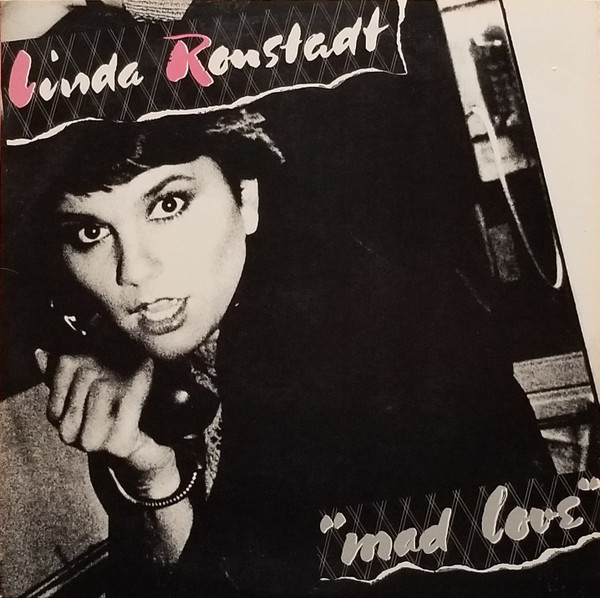 Linda Ronstadt - Mad Love - Asylum Records - 5E-510 - LP, Album, SP  1150865318