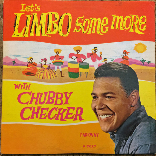 Chubby Checker - Let's Limbo Some More - Parkway - P-7027 - LP, Mono 1150918630