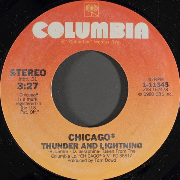 Chicago (2) - Thunder And Lightning - Columbia - 1-11345 - 7", Single, Styrene, Pit 1154050996