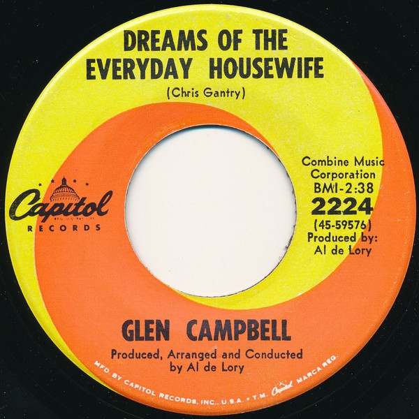 Glen Campbell - Dreams Of The Everyday Housewife / Kelli Hoedown - Capitol Records - 2224 - 7", Single, Scr 1154492271