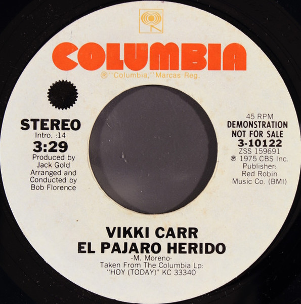 Vikki Carr - El Pajaro Herido - Columbia - 3-10122 - 7", Single, Promo, Styrene 1154509467