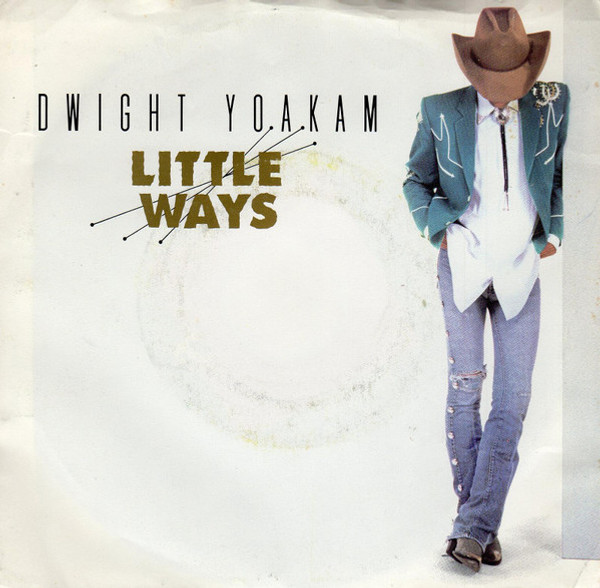 Dwight Yoakam - Little Ways - Reprise Records - 7-28310 - 7" 1154961903