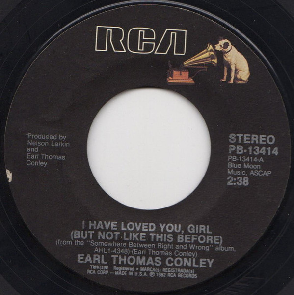Earl Thomas Conley - I Have Loved You Girl / Bottled Up Blues - RCA - PB-13414 - 7", Styrene 1154962800
