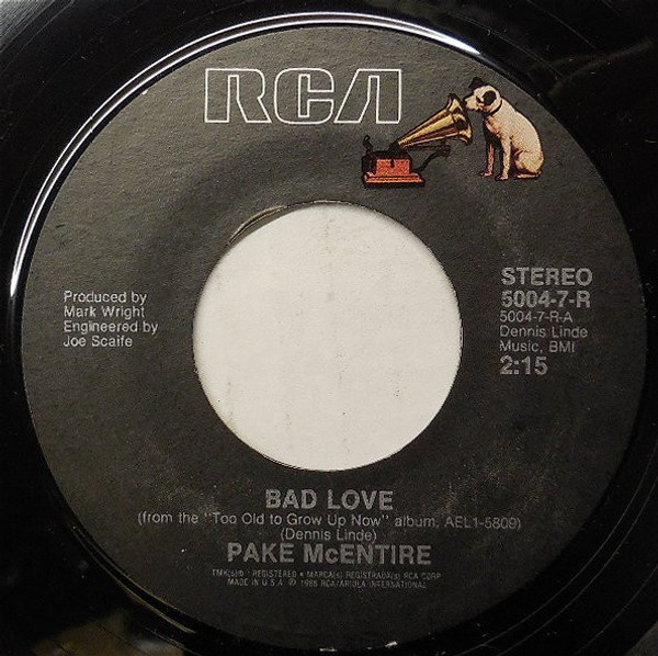 Pake McEntire - Bad Love - RCA - 5004-7-R - 7", Single, Styrene, Ind 1155961818