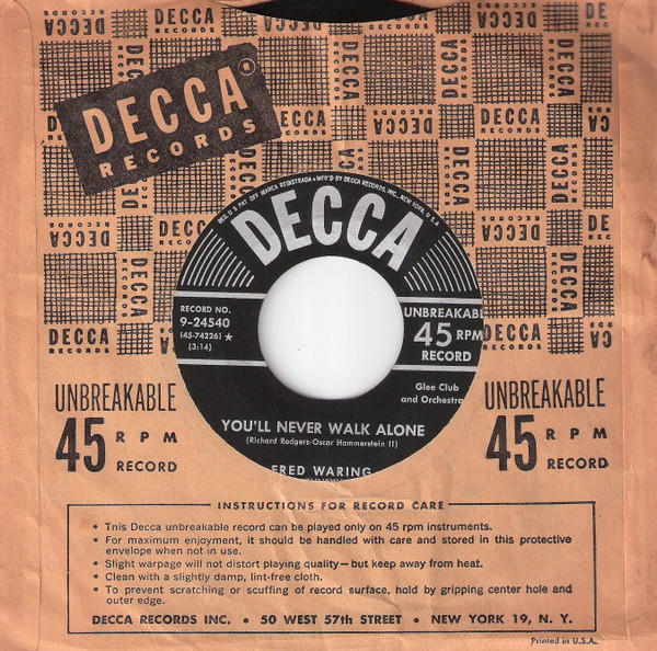 Fred Waring And His Pennsylvanians* - You'll Never Walk Alone / Oh! What A Beautiful Morning (7")