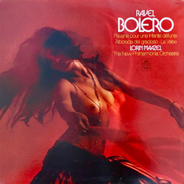 Maurice Ravel - Lorin Maazel, New Philharmonia Orchestra - Bolero - Angel Records, Angel Records - S-36916, S-1-36916 - LP 1156768829
