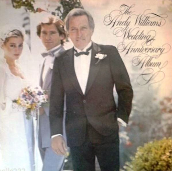 Andy Williams - The Andy Williams Wedding Anniversary Album (LP, Comp, Club)