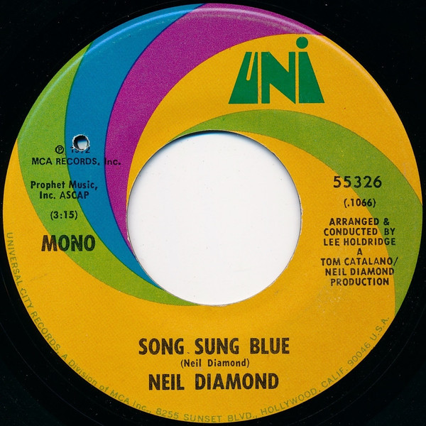 Neil Diamond - Song Sung Blue / Gitchy Goomy - UNI Records - 55326 - 7", Single, Mono 1157307100