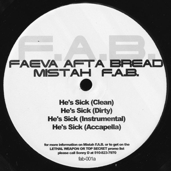 Mistah F.A.B. - He's Sick (12", Promo)
