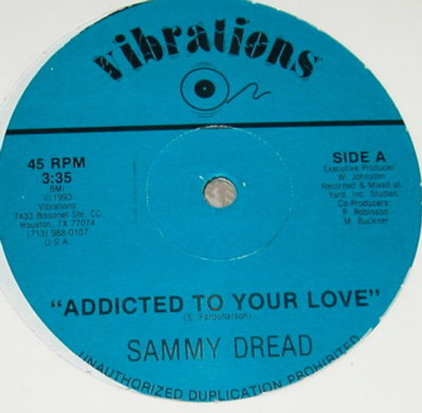 Sammy Dread - Addicted To Your Love (12")