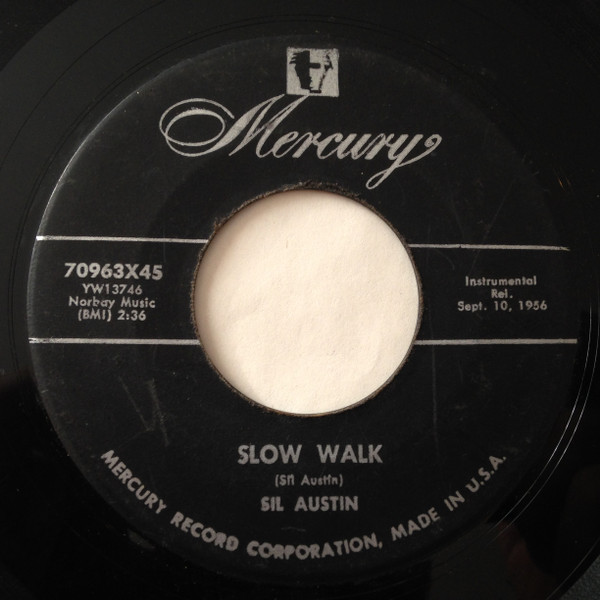 Sil Austin - Slow Walk - Mercury - 70963X45 - 7", Single 1158940172