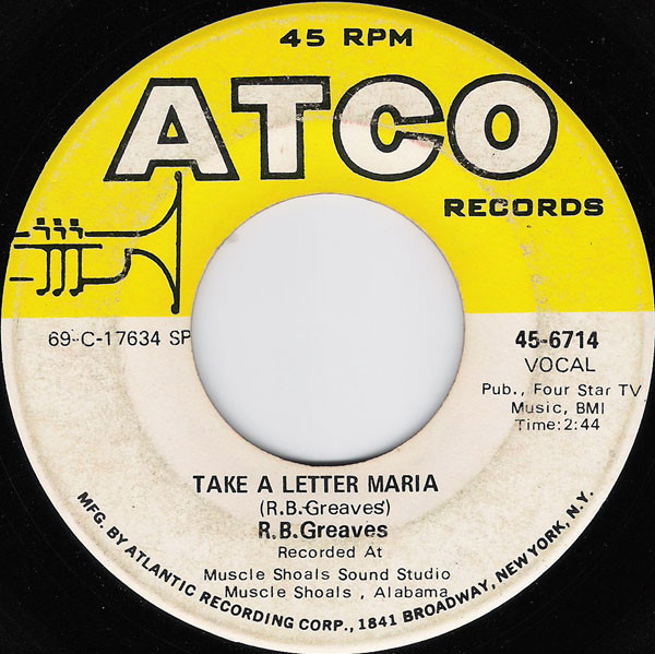 R.B. Greaves - Take A Letter Maria - ATCO Records - 45-6714 - 7", Single, Spe 1158943164