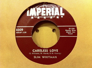Slim Whitman - I Must Have Been Blind / Careless Love - Imperial - 8309 - 7" 1158953565