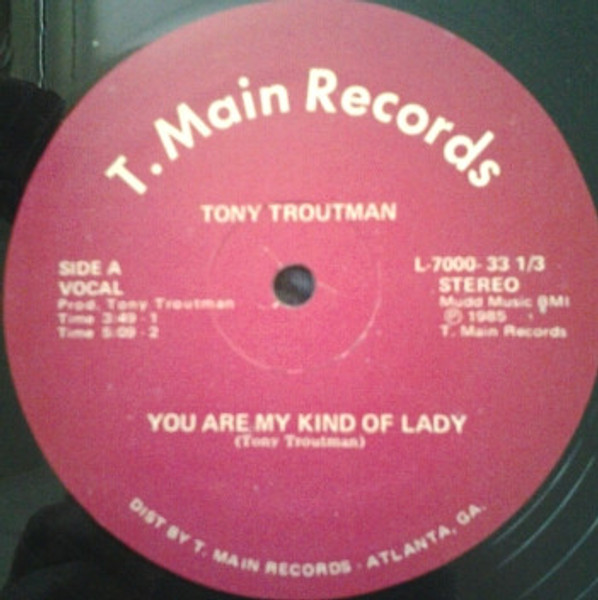 Tony Troutman - You Are My Kind Of Lady (12")