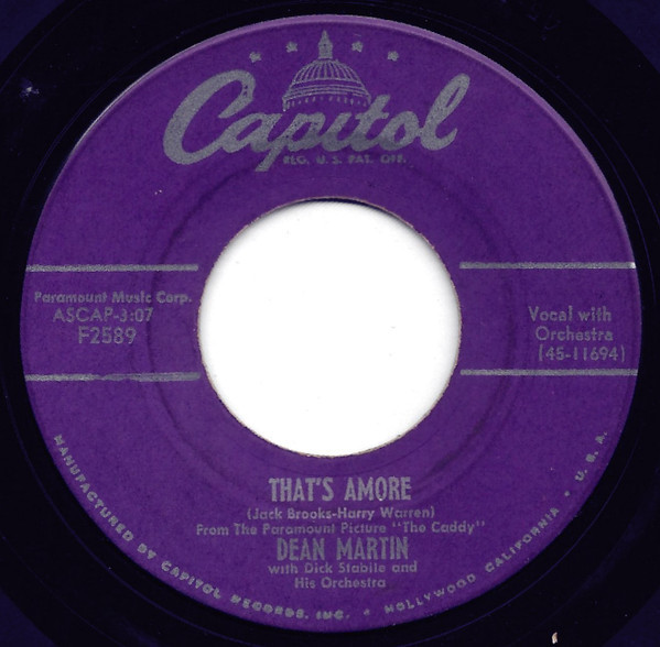 Dean Martin - That's Amore / You're The Right One - Capitol Records - F2589 - 7", Scr 1161803966