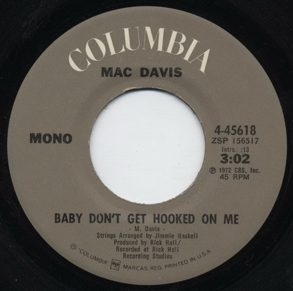 Mac Davis - Baby Don't Get Hooked On Me - Columbia - 4-45618 - 7", Single, Mono 1164097370
