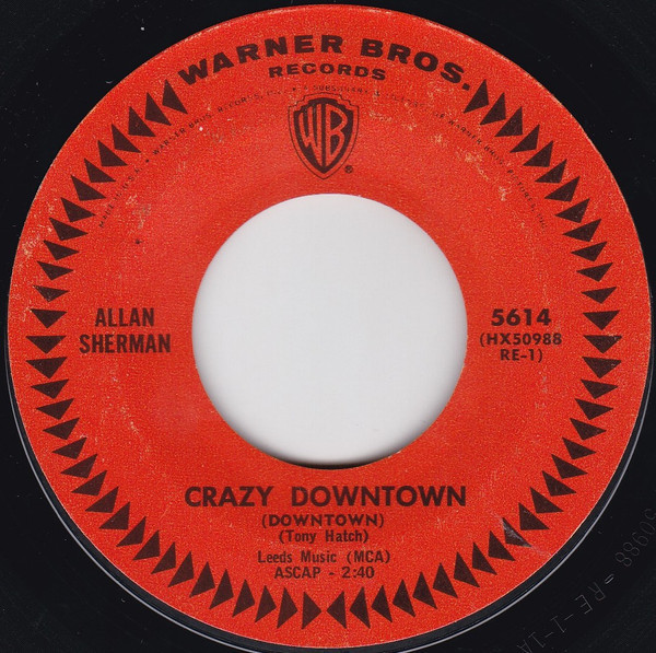 Allan Sherman - Crazy Downtown (Downtown) - Warner Bros. Records - 5614 - 7", Styrene 1164988476