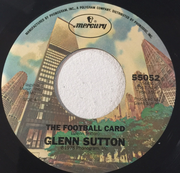 Glenn Sutton - The Football Card / The Ballad Of The Blue Cyclone - Mercury - 55052 - 7", Single, Styrene, Pit 1165365444