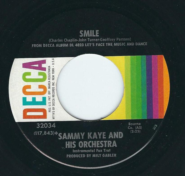Sammy Kaye And His Orchestra - Smile - Decca - 32034 - 7", Single, Glo 1165429928
