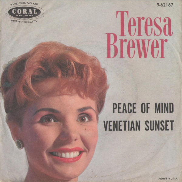 Teresa Brewer - Venetian Sunset / Peace Of Mind - Coral - 9-62167 - 7", Single 1168230557