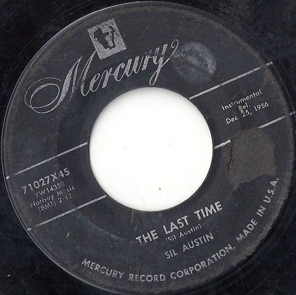Sil Austin - The Last Time / Birthday Party - Mercury - 71027X45 - 7", Single 1169354400