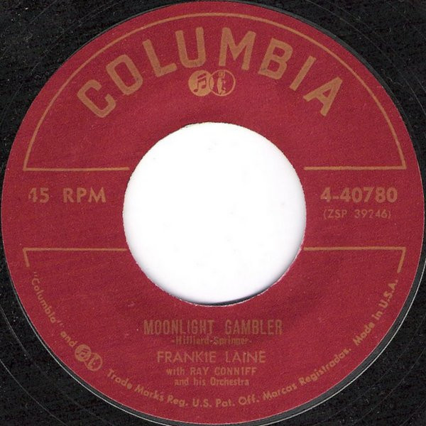 Frankie Laine - Moonlight Gambler / Lotus Land - Columbia - 4-40780 - 7", Styrene 1171052084