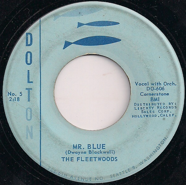 The Fleetwoods - Mr. Blue / You Mean Everything To Me - Dolton Records - No. 5 - 7", Single 1171478214