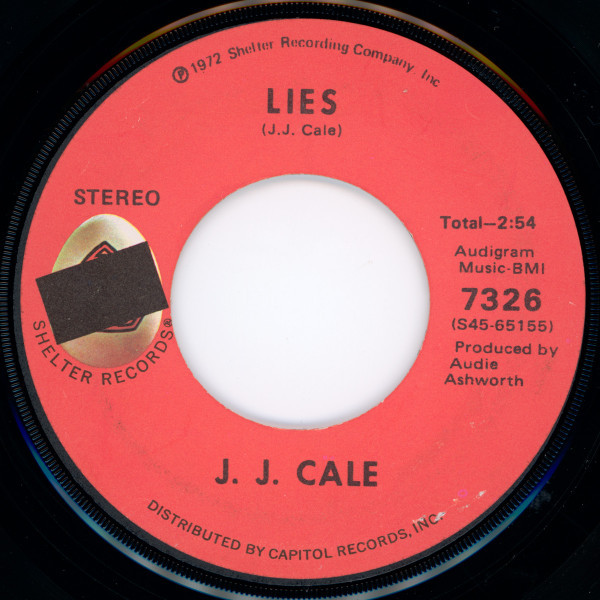J. J. Cale* - Lies / Riding Home (7", Single, Win)