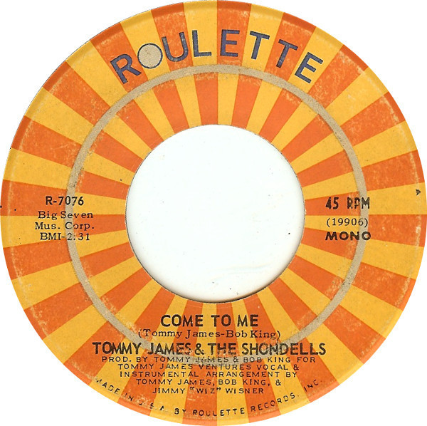 Tommy James & The Shondells - Come To Me / Talkin' And Signifyin' - Roulette - R-7076 - 7", Mono 1171549459