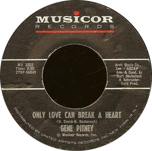 Gene Pitney - Only Love Can Break A Heart  - Musicor Records - MU 1022 - 7", Single 1171581488