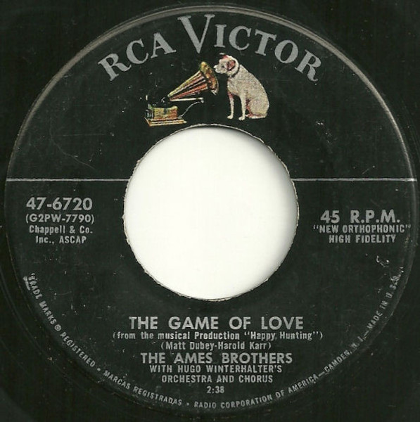 The Ames Brothers with Hugo Winterhalter's Orchestra And Chorus - The Game Of Love (7")