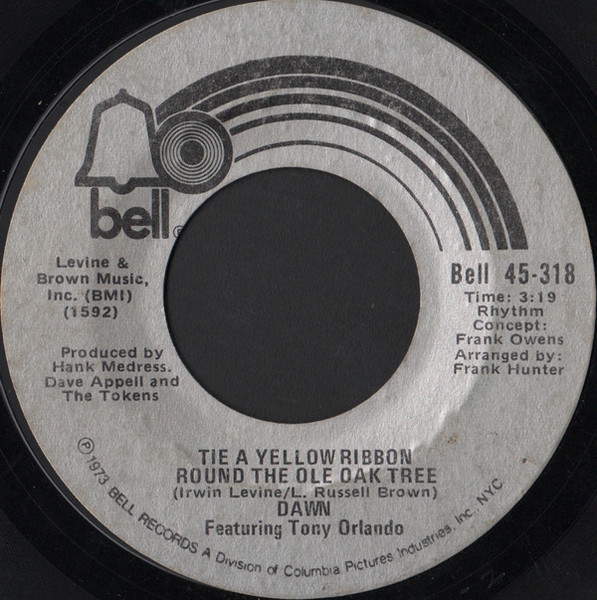 Dawn (5) Featuring Tony Orlando - Tie A Yellow Ribbon Round The Ole Oak Tree  - Bell Records - Bell 45-318 - 7", Single 1171935459 Dawn (5) Featuring Tony Orlando - Tie A Yellow Ribbon Round The Ole Oak Tree  - Bell Records - Bell 45-318 - 7", Single 1171935459