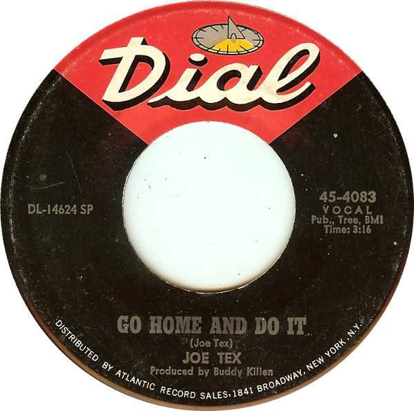 Joe Tex - Go Home And Do It / Keep The One You Got (7", Single, SP )