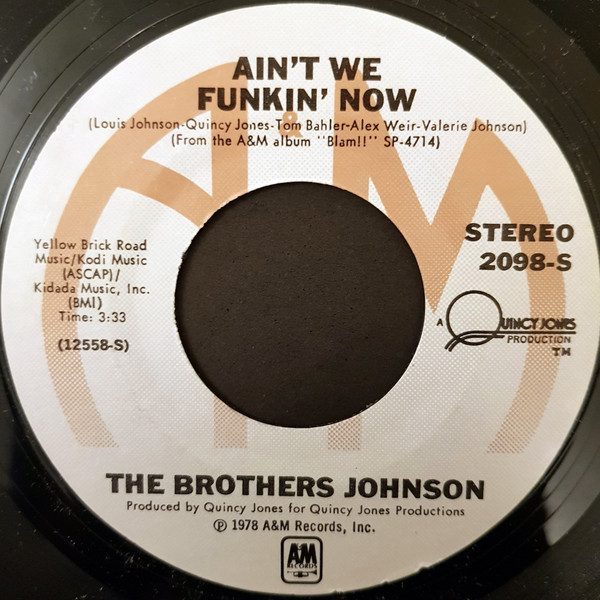 The Brothers Johnson* - Ain't We Funkin Now / Dancin' And Prancin' (7", Single, Styrene, Ter)