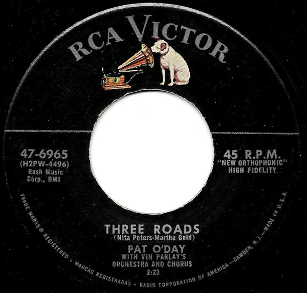 Pat O'Day (2) With Vin Parlay's Orchestra & Chorus - Three Roads - RCA Victor - 47-6965 - 7", Single 1172507278