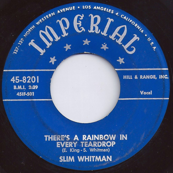 Slim Whitman - There's A Rainbow In Every Teardrop / Danny Boy - Imperial - 45-8201 - 7" 1172578306