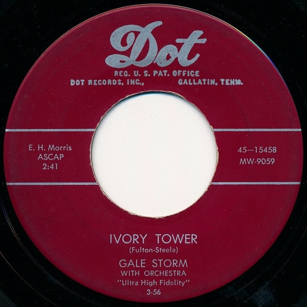 Gale Storm - Ivory Tower / I Ain't Gonna Worry - Dot Records - 45-15458 - 7" 1172873091