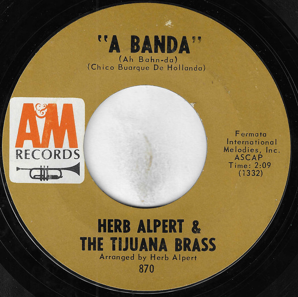 Herb Alpert & The Tijuana Brass - A Banda / Miss Frenchy Brown - A&M Records - 870 - 7", Single 1172873140