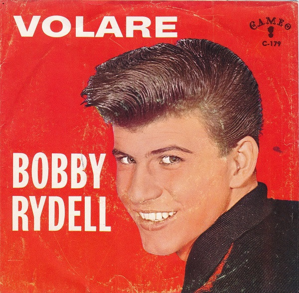 Bobby Rydell - Volare / I'd Do It Again - Cameo - C-179 - 7", Single 1172905841