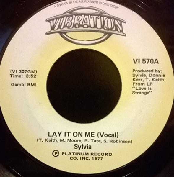 Sylvia* - Lay It On Me (7", Single, Styrene)