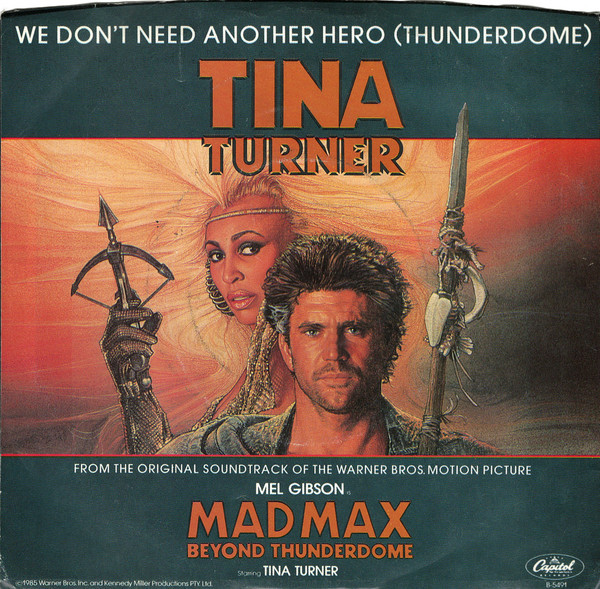 Tina Turner - We Don't Need Another Hero (Thunderdome) - Capitol Records - B-5491 - 7", Single, Jac 1172965611